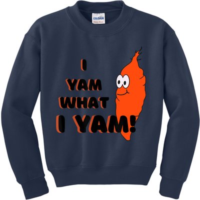 I Yam What I Yam Funny Yam Kids Sweatshirt