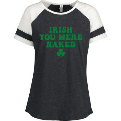 Irish You Were Naked Funny St Patricks Enza Ladies Jersey Colorblock Tee