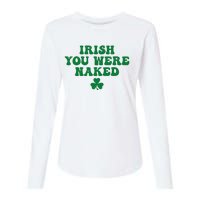 Irish You Were Naked Funny St Patricks Womens Cotton Relaxed Long Sleeve T-Shirt