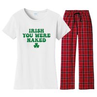 Irish You Were Naked Funny St Patricks Women's Flannel Pajama Set