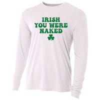 Irish You Were Naked Funny St Patricks Cooling Performance Long Sleeve Crew