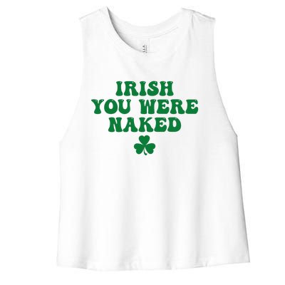 Irish You Were Naked Funny St Patricks Women's Racerback Cropped Tank