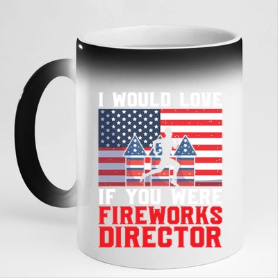 If You Were Fireworks Director Firework Director Cool Gift 11oz Black Color Changing Mug