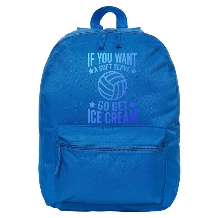 If You Want A Soft Serve Go Get Ice Cream Volleyball Player Gift 16 in Basic Backpack