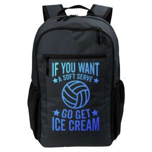 If You Want A Soft Serve Go Get Ice Cream Volleyball Player Gift Daily Commute Backpack