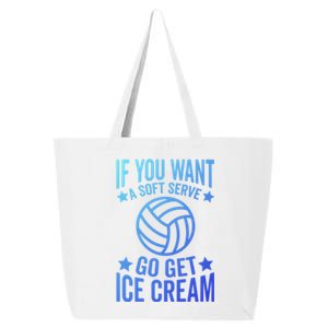 If You Want A Soft Serve Go Get Ice Cream Volleyball Player Gift 25L Jumbo Tote