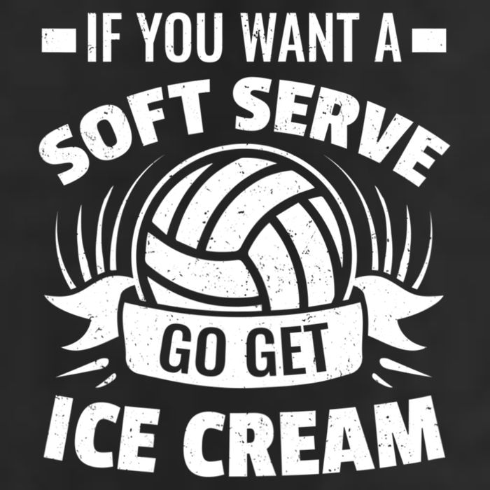 If You Want A Soft Serve Go Get Ice Cream Funny Volleyball Gifts For Team Cool Comfort Performance Bucket Hat