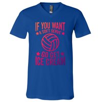 If You Want A Soft Serve Go Get Ice Cream Volleyball Player Gift V-Neck T-Shirt