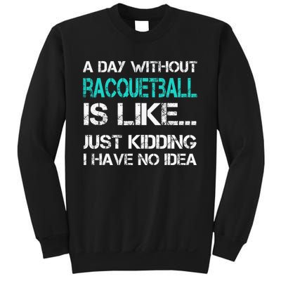 If You Wanted A Soft Serve Funny Racquetball Sweatshirt