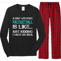 If You Wanted A Soft Serve Funny Racquetball Long Sleeve Pajama Set