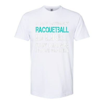 If You Wanted A Soft Serve Funny Racquetball Softstyle CVC T-Shirt