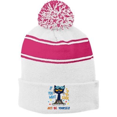 If You Want To Be Cool Just Be Yourself Cat Autism Warrior Stripe Pom Pom Beanie