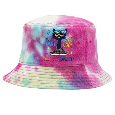 If You Want To Be Cool Just Be Yourself Cat Autism Warrior Tie-Dyed Bucket Hat