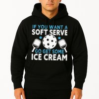 If you want a soft serve go get some Ice Cream Pickleball Hoodie