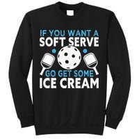 If you want a soft serve go get some Ice Cream Pickleball Sweatshirt
