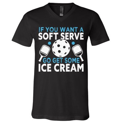 If you want a soft serve go get some Ice Cream Pickleball V-Neck T-Shirt