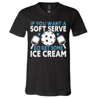 If you want a soft serve go get some Ice Cream Pickleball V-Neck T-Shirt