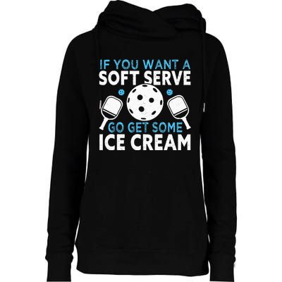 If you want a soft serve go get some Ice Cream Pickleball Womens Funnel Neck Pullover Hood