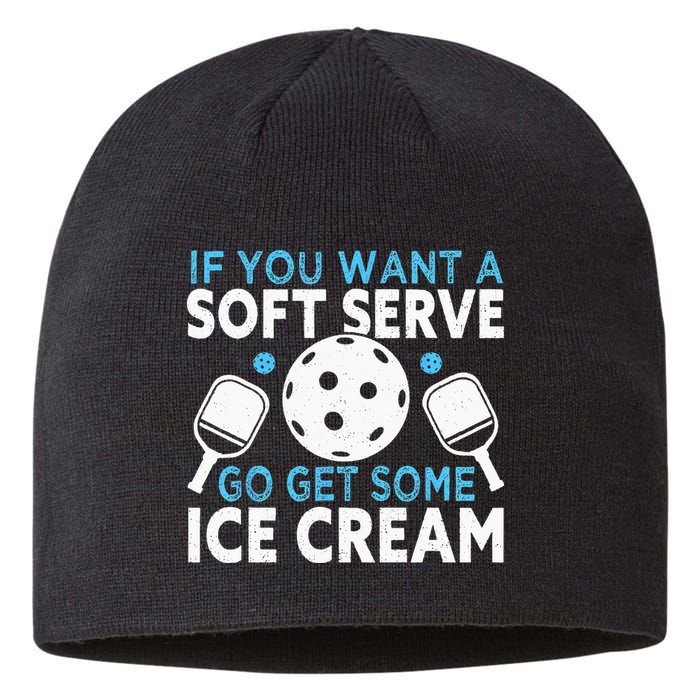 If you want a soft serve go get some Ice Cream Pickleball Sustainable Beanie