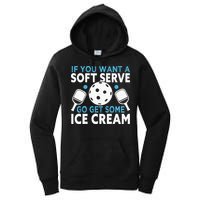 If you want a soft serve go get some Ice Cream Pickleball Women's Pullover Hoodie