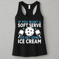 If you want a soft serve go get some Ice Cream Pickleball Womens Tank Top