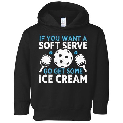 If you want a soft serve go get some Ice Cream Pickleball Toddler Hoodie