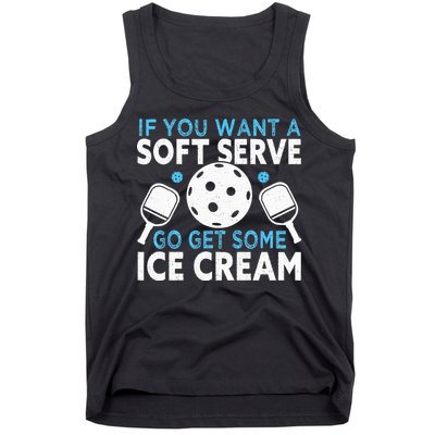 If you want a soft serve go get some Ice Cream Pickleball Tank Top