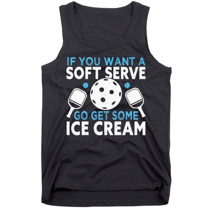 If you want a soft serve go get some Ice Cream Pickleball Tank Top
