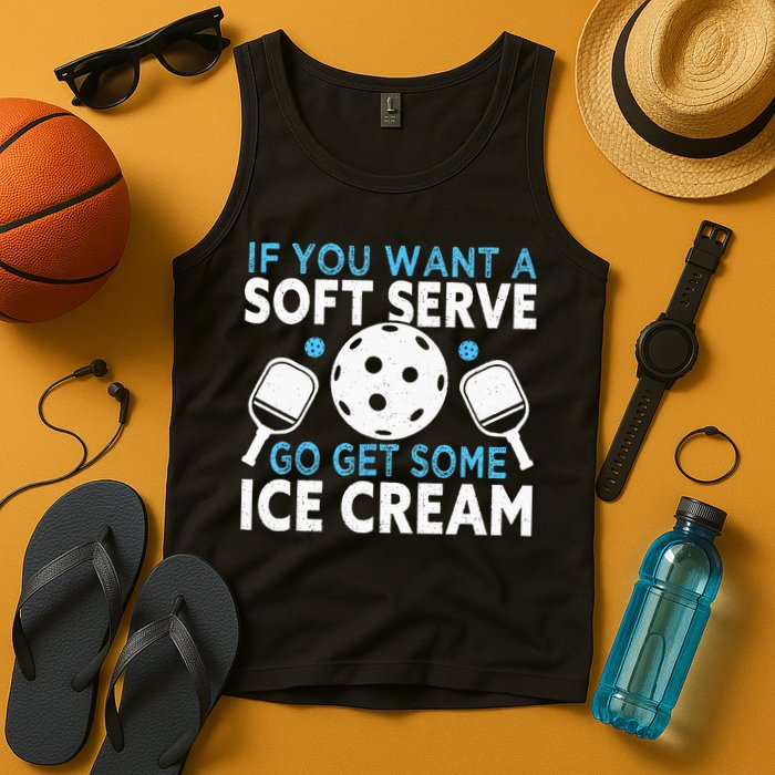If you want a soft serve go get some Ice Cream Pickleball Tank Top
