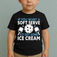 If you want a soft serve go get some Ice Cream Pickleball Toddler T-Shirt