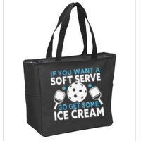 If you want a soft serve go get some Ice Cream Pickleball Zip Tote Bag