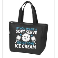 If you want a soft serve go get some Ice Cream Pickleball Zip Tote Bag
