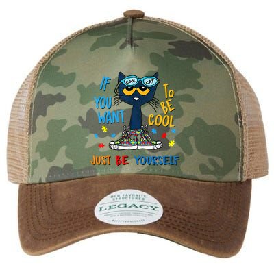 If You Want To Be Cool Just Be Yourself Cat Autism Warrior Legacy Tie Dye Trucker Hat