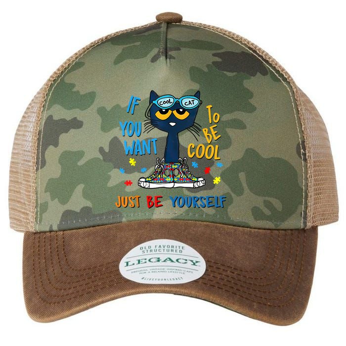 If You Want To Be Cool Just Be Yourself Cat Autism Warrior Legacy Tie Dye Trucker Hat