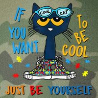 If You Want To Be Cool Just Be Yourself Cat Autism Warrior Legacy Tie Dye Trucker Hat