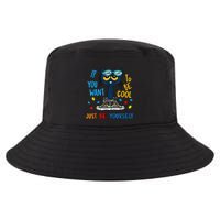 If You Want To Be Cool Just Be Yourself Cat Autism Warrior Cool Comfort Performance Bucket Hat