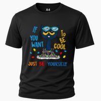 If You Want To Be Cool Just Be Yourself Cat Autism Warrior Performance Shirt
