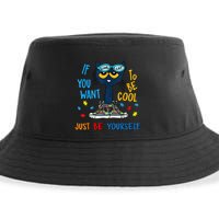 If You Want To Be Cool Just Be Yourself Cat Autism Warrior Sustainable Bucket Hat