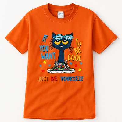 If You Want To Be Cool Just Be Yourself Cat Autism Warrior Tall T-Shirt