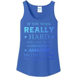 If You Work Really Hard And Are Kind Amazing Things Happen Great Gift Ladies Essential Tank