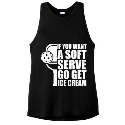 If You Want A Soft Serve Go Get Ice Cream Funny Pickleball Ladies PosiCharge Tri-Blend Wicking Tank