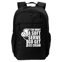 If You Want A Soft Serve Go Get Ice Cream Funny Pickleball Backpack
