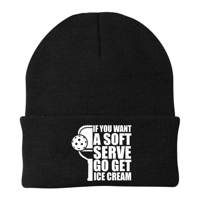 If You Want A Soft Serve Go Get Ice Cream Funny Pickleball Beanie