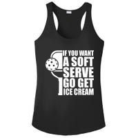 If You Want A Soft Serve Go Get Ice Cream Funny Pickleball Ladies PosiCharge Competitor Racerback Tank