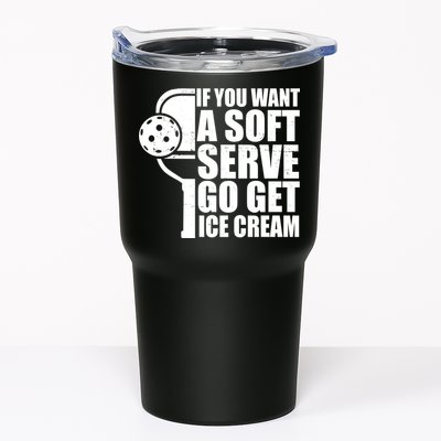 If You Want A Soft Serve Go Get Ice Cream Funny Pickleball Tumbler