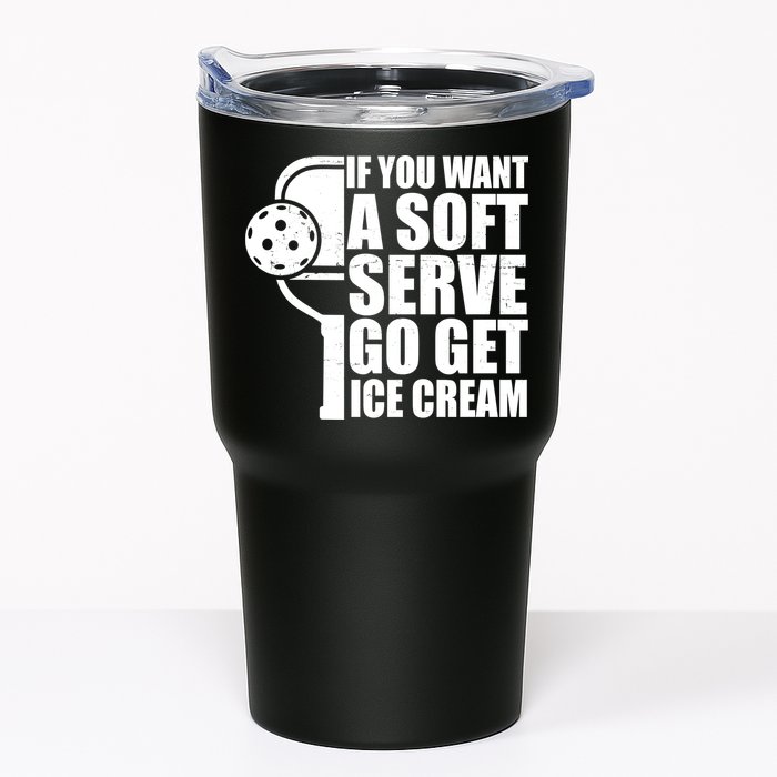 If You Want A Soft Serve Go Get Ice Cream Funny Pickleball Tumbler