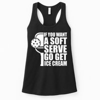 If You Want A Soft Serve Go Get Ice Cream Funny Pickleball Womens Tank Top