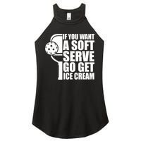 If You Want A Soft Serve Go Get Ice Cream Funny Pickleball Women's Perfect Tri Rocker Tank