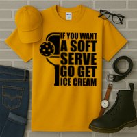 If You Want A Soft Serve Go Get Ice Cream Funny Pickleball Tall T-Shirt