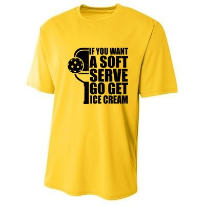 If You Want A Soft Serve Go Get Ice Cream Funny Pickleball Youth Performance Sprint T-Shirt